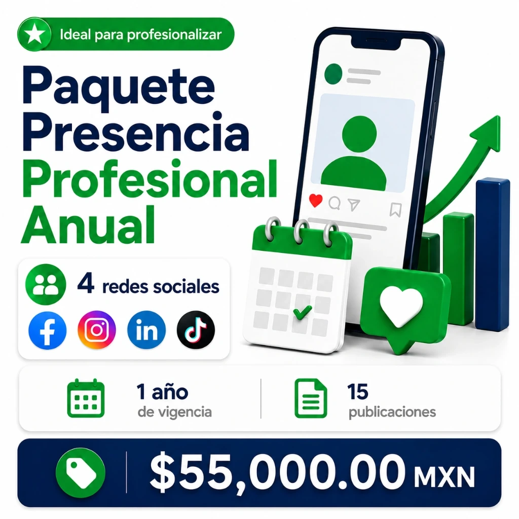 Paquete Presencia Profesional Anual, 4 redes sociales, 1 año de vigencia, 15 publicaciones.