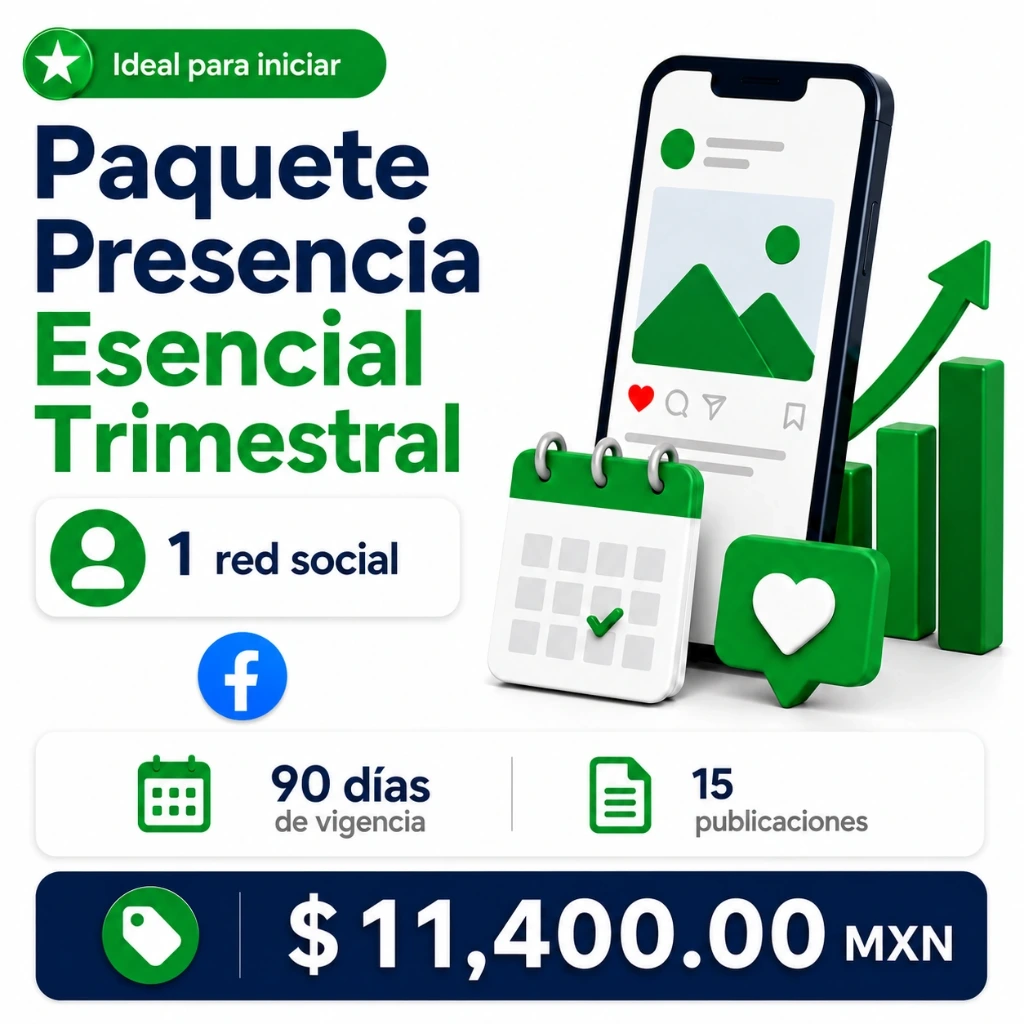 Paquete Presencia Esencial Trimestral, 1 red social, 90 días de vigencia, 15 publicaciones.