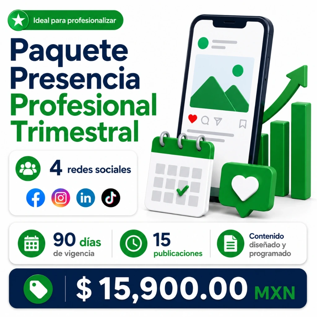 Paquete Presencia Profesional Trimestral, 4 redes sociales, 90 días de vigencia, 15 publicaciones.